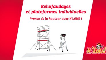 Echafaudage, plateforme roulante - K'loué